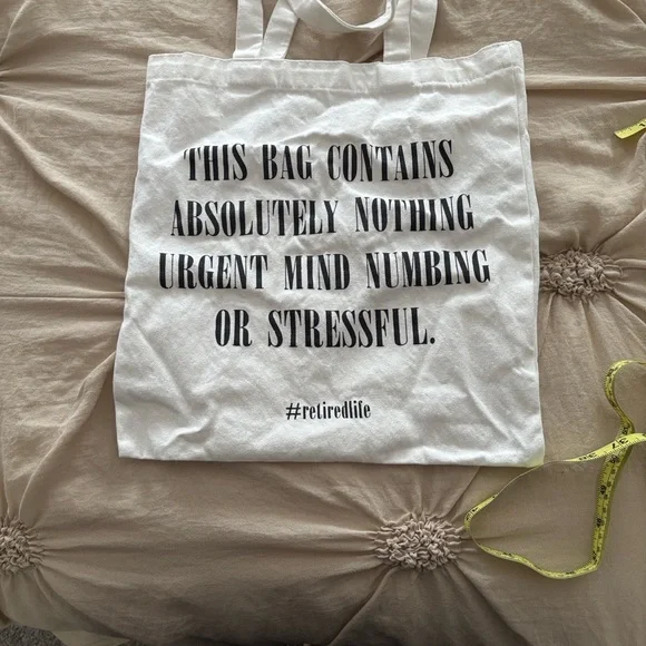 Retired Life White Canvas Tote Bag with Black Text - Picture 6 of 6